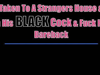 Taken To A BLACK Strangers House For Sex
