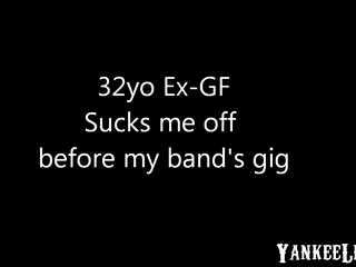32yo British Ex-GF Groupie blows Rocker